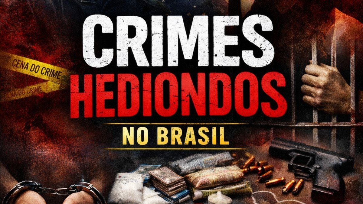Crimes hediondos e suas punições severas no Brasil