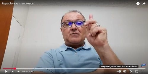 Repúdio aos Mentirosos. Vídeo.